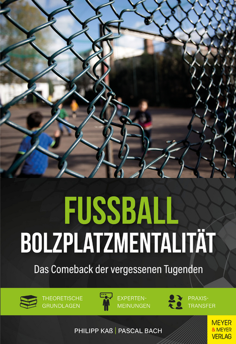 Fußball - Bolzplatzmentalität - Philipp Kaß, Pascal Bach