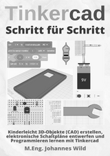 Tinkercad | Schritt für Schritt - M.Eng. Johannes Wild