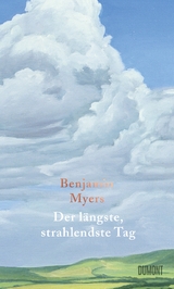 Der längste, strahlendste Tag - Benjamin Myers