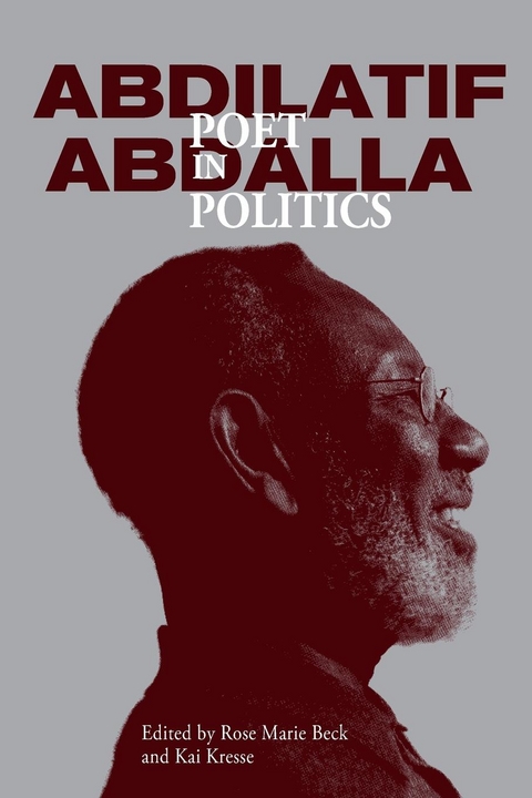 Abdilatif Abdalla: Poet in Politics - 