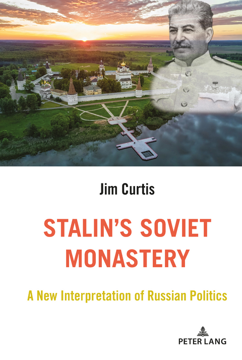 Stalin’s Soviet Monastery - Jim Curtis