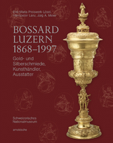 Bossard Luzern 1868–1997 - Jürg A. Jürg A. Meier, Beatriz Chadour-Sampson, Eva-Maria Preiswerk