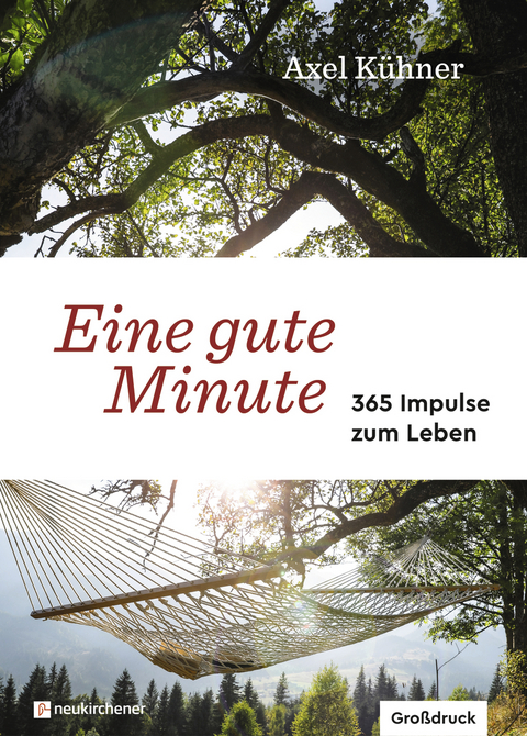 Eine gute Minute - Axel Kühner