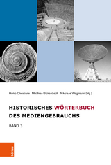 Historisches Wörterbuch des Mediengebrauchs - 