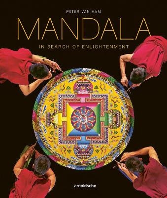 Mandala – In Search of Enlightenment - Peter Van Ham
