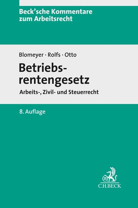 Betriebsrentengesetz - Wolfgang Blomeyer, Klaus Otto, Christian Rolfs, Andreas Jakob, Detlef Lülsdorf, Moritz Menzel, Dominik Tschinkl