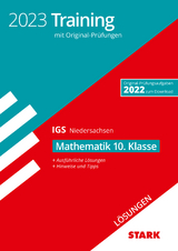 STARK Lösungen zu Original-Prüfungen und Training Abschlussprüfung IGS 2023 - Mathematik 10. Klasse - Niedersachsen - 
