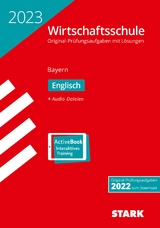 STARK Original-Prüfungen Wirtschaftsschule 2023 - Englisch - Bayern - 