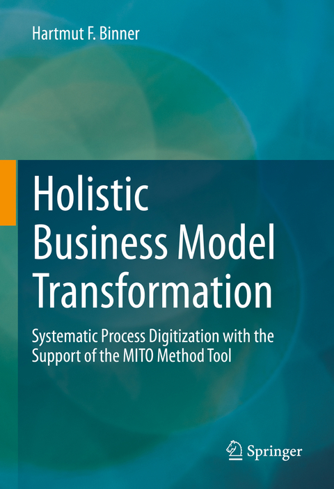 Holistic Business Model Transformation - Hartmut F. Binner