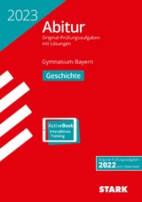 STARK Abiturprüfung Bayern 2023 - Geschichte - 