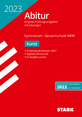 STARK Abiturprüfung NRW 2023 - Kunst GK/LK - Heckes, Katja; Wagener, Michael; Zimmermann, Kristin; Zimmermann, Carsten; Malek, Olivia; Damm, Sarah; Landmann, Daniel; Hagemann, Corinna