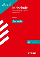 STARK Original-Prüfungen Realschule 2023 - Deutsch - Bayern - Thomas Killinger