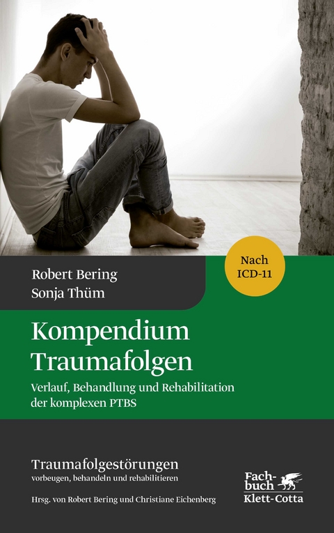 Kompendium Traumafolgen - Robert Bering, Sonja Thüm