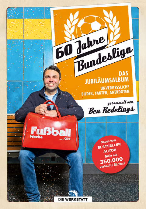 60 Jahre Bundesliga - Ben Redelings