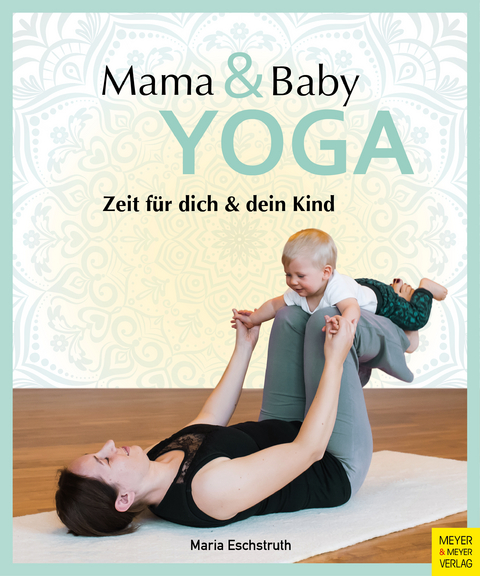 Mama- & Baby-Yoga - Maria Eschstruth