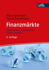 Finanzmärkte - Spremann, Klaus; Gantenbein, Pascal