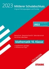 STARK Lösungen zu Original-Prüfungen und Training - Mittlerer Schulabschluss 2023 - Mathematik - Realschule/Gesamtschule EK/Sekundarschule - NRW - 