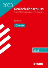 STARK Original-Prüfungen Realschulabschluss 2023 - Chemie - Sachsen