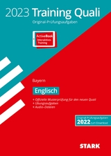 STARK Training Abschlussprüfung Quali Mittelschule 2023 - Englisch 9. Klasse - Bayern - Mohr, Birgit