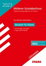 STARK Lösungen zu Original-Prüfungen und Training - Mittlerer Schulabschluss 2023 - Deutsch - NRW - 