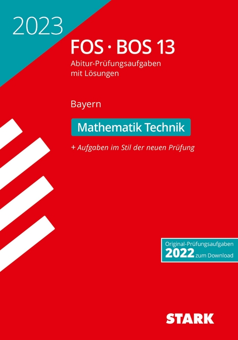 STARK Abiturprüfung FOS/BOS Bayern 2023 - Mathematik Technik 13. Klasse