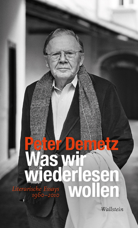 Was wir wiederlesen wollen - Peter Demetz