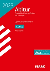 STARK Abiturprüfung Bayern 2023 - Kunst - 