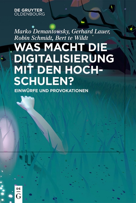 Was macht die Digitalisierung mit den Hochschulen? - 