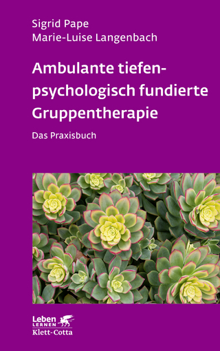 Ambulante tiefenpsychologisch fundierte Gruppentherapie - Sigrid Pape; Marie-Luise Langenbach