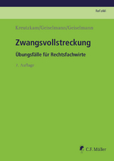 Zwangsvollstreckung - Johannes Kreutzkam, Stefan Geiselmann, Marc-Philipp Geiselmann