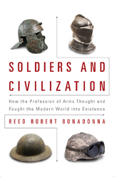 Soldiers and Civilization - Reed R Bonadonna