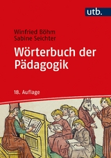 Wörterbuch der Pädagogik - Böhm, Winfried; Seichter, Sabine