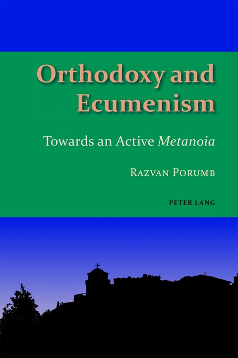 Orthodoxy and Ecumenism - Razvan Porumb