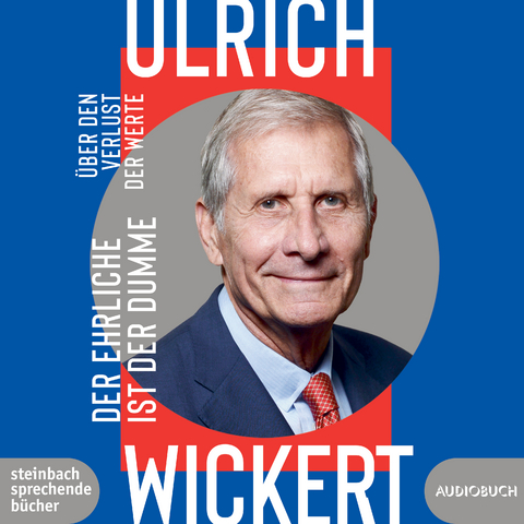 Der Ehrliche ist der Dumme - Wickert Ulrich