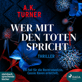 Wer mit den Toten spricht - A. K. Turner, Marie-Luise Bezzenberger