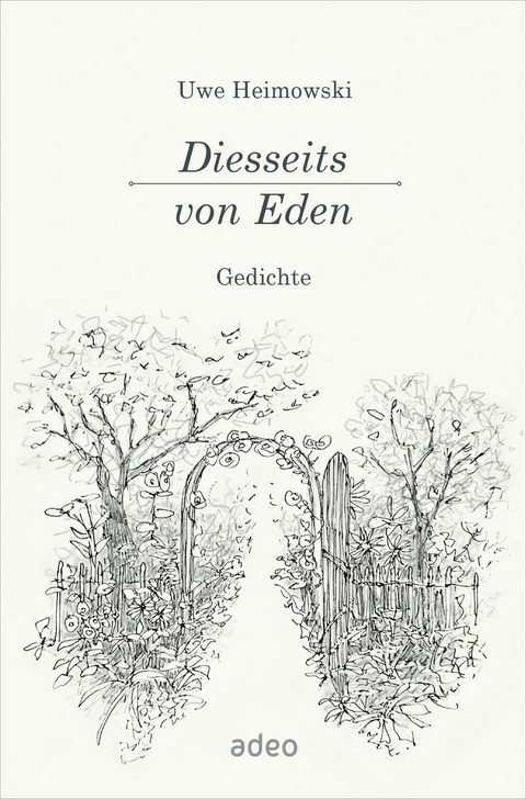 Diesseits von Eden - Uwe Heimowski