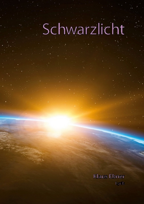 Schwarzlicht - Klaus Ebner