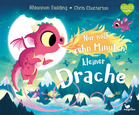 Nur noch zehn Minuten, kleiner Drache - Rhiannon Fielding