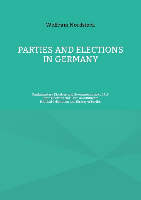 Parties and Elections in Germany - Wolfram Nordsieck