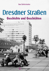 Dresdner Straßen - Uwe Schieferdecker