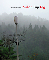 Außen Fuji Tag - Rainer Komers