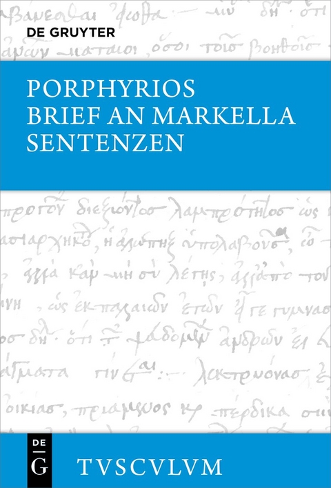 Brief an Markella, Sentenzen und Auswahl thematisch verwandter Fragmente -  Porphyrios