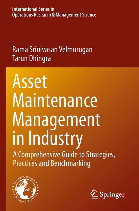 Asset Maintenance Management in Industry - Rama Srinivasan Velmurugan, Tarun Dhingra