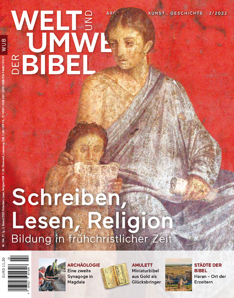 Welt und Umwelt der Bibel / Schreiben, Lesen, Religion