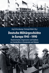 Deutsche Militärgeschichte in Europa 1945-1990 - 