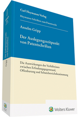 Auslegungszeitpunkt von Patentschriften - Anselm Gripp