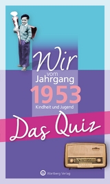 Wir vom Jahrgang 1953 - Das Quiz - Helmut Blecher