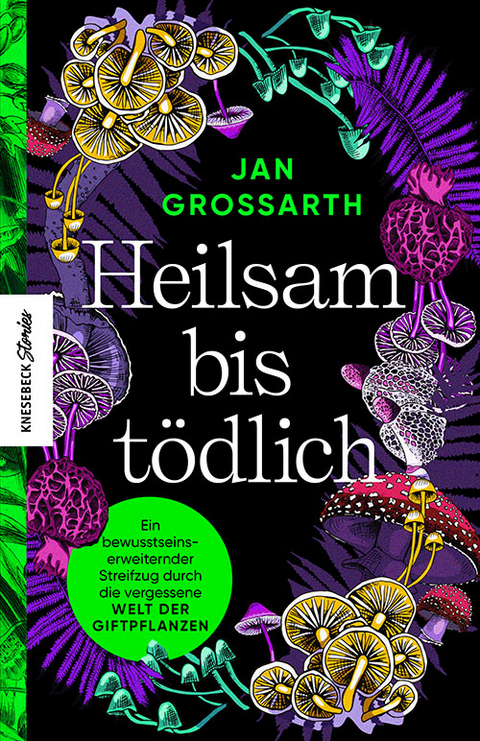 Heilsam bis tödlich - Jan Grossarth