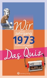 Wir vom Jahrgang 1973 - Das Quiz - Matthias Rickling