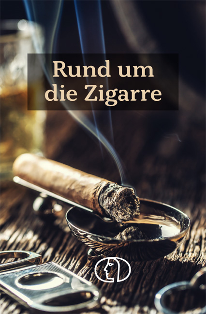 Rund um die Zigarre - Carlos Steiner